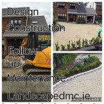 Design. construction and follow up maintenance
